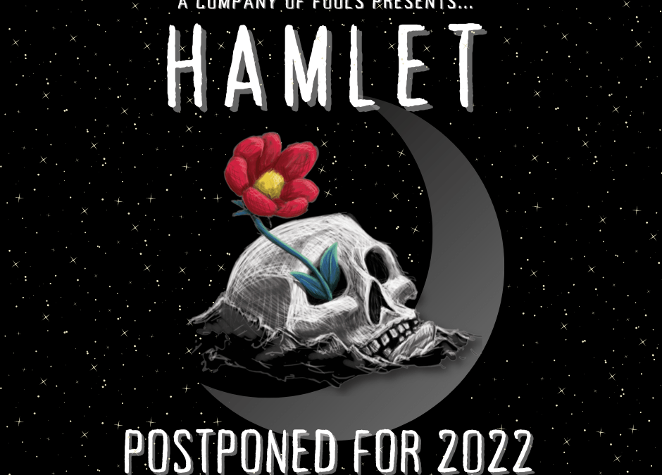 A Company of Fools presents HAMLET @ Canadensis – POSTPONED FOR 2022